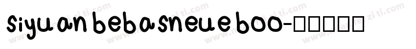siyuan bebasneue boo字体转换